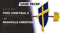 Recap: Pope John Paul II  vs. Nashville Christian  2016