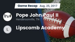 Recap: Pope John Paul II  vs. Lipscomb Academy 2017