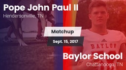 Matchup: Pope John Paul II vs. Baylor School 2017