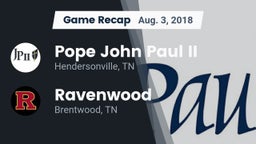 Recap: Pope John Paul II  vs. Ravenwood  2018