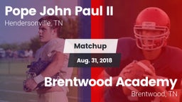 Matchup: Pope John Paul II vs. Brentwood Academy  2018