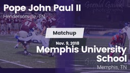 Matchup: Pope John Paul II vs. Memphis University School 2018