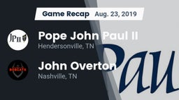 Recap: Pope John Paul II  vs. John Overton  2019