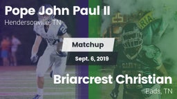 Matchup: Pope John Paul II vs. Briarcrest Christian  2019