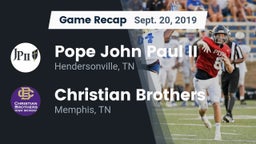 Recap: Pope John Paul II  vs. Christian Brothers  2019