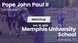 Matchup: Pope John Paul II vs. Memphis University School 2020