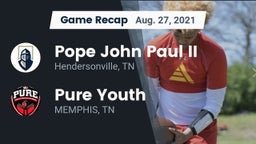 Recap: Pope John Paul II  vs. Pure Youth  2021