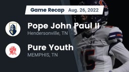 Recap: Pope John Paul II  vs. Pure Youth  2022