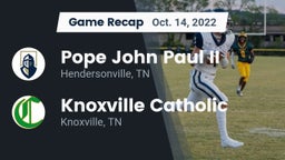 Recap: Pope John Paul II  vs. Knoxville Catholic  2022