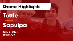 Tuttle  vs Sapulpa  Game Highlights - Jan. 5, 2024