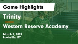Trinity  vs Western Reserve Academy Game Highlights - March 5, 2023