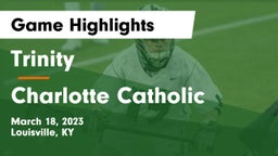 Trinity  vs Charlotte Catholic  Game Highlights - March 18, 2023
