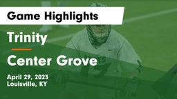 Trinity  vs Center Grove  Game Highlights - April 29, 2023