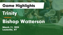 Trinity  vs Bishop Watterson  Game Highlights - March 11, 2024