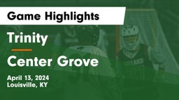 Trinity  vs Center Grove  Game Highlights - April 13, 2024