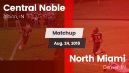 Matchup: Central Noble High vs. North Miami  2018