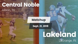 Matchup: Central Noble High vs. Lakeland  2018