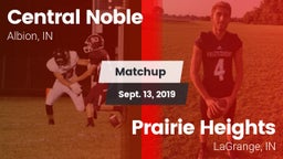 Matchup: Central Noble High vs. Prairie Heights  2019