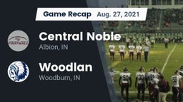 Recap: Central Noble  vs. Woodlan  2021