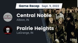 Recap: Central Noble  vs. Prairie Heights  2022
