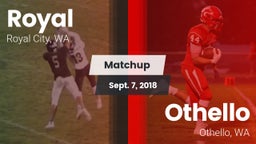 Matchup: Royal  vs. Othello  2018