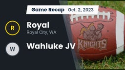 Recap: Royal  vs. Wahluke JV 2023