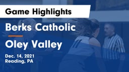 Berks Catholic  vs Oley Valley Game Highlights - Dec. 14, 2021