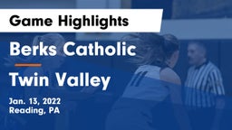 Berks Catholic  vs Twin Valley  Game Highlights - Jan. 13, 2022