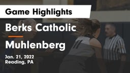 Berks Catholic  vs Muhlenberg  Game Highlights - Jan. 21, 2022