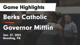 Berks Catholic  vs Governor Mifflin  Game Highlights - Jan. 27, 2022