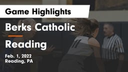 Berks Catholic  vs Reading  Game Highlights - Feb. 1, 2022