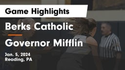 Berks Catholic  vs Governor Mifflin   Game Highlights - Jan. 5, 2024