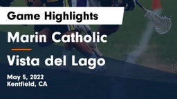 Marin Catholic  vs Vista del Lago  Game Highlights - May 5, 2022