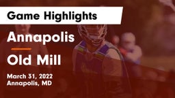 Annapolis  vs Old Mill  Game Highlights - March 31, 2022