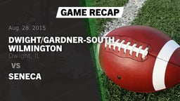 Recap: Dwight/Gardner-South Wilmington  vs. Seneca 2015