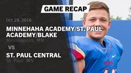 Recap: Minnehaha Academy/St. Paul Academy/Blake  vs. St. Paul Central  2016