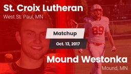 Matchup: St. Croix Lutheran vs. Mound Westonka  2017