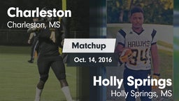 Matchup: Charleston High vs. Holly Springs  2016