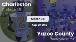 Matchup: Charleston High vs. Yazoo County  2019