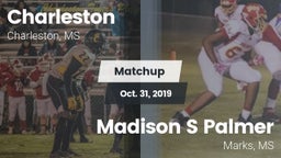 Matchup: Charleston High vs. Madison S Palmer 2019