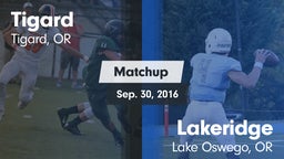 Matchup: Tigard  vs. Lakeridge  2016