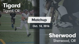 Matchup: Tigard  vs. Sherwood 2016