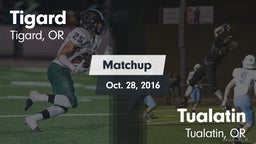 Matchup: Tigard  vs. Tualatin  2016