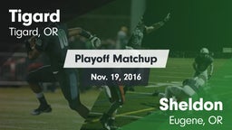 Matchup: Tigard  vs. Sheldon  2016