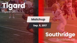 Matchup: Tigard  vs. Southridge  2017