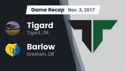 Recap: Tigard  vs. Barlow  2017