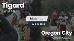 Matchup: Tigard  vs. Oregon City  2018