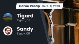 Recap: Tigard  vs. Sandy  2023