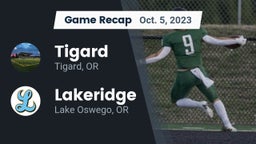 Recap: Tigard  vs. Lakeridge  2023