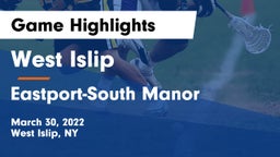 West Islip  vs Eastport-South Manor  Game Highlights - March 30, 2022